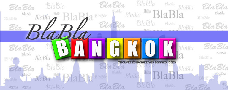 THAILANDE – SOCIETE: N’arrête pas ton BlaBla