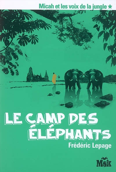 Le camp des éléphants