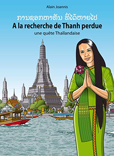 GAVROCHE – BANDE DESSINÉE: «A la recherche de Thanh perdue», le nouvel album de BD signé Alain Joannis