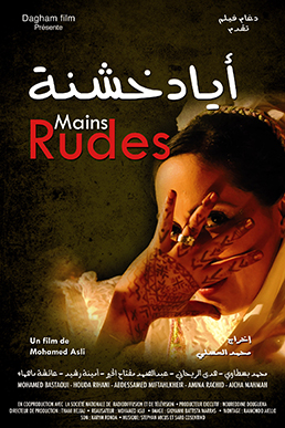 BANGKOK – CINÉMA: «Les mains rudes», le film qui raconte le Maroc autrement le 18 mars