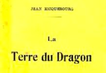 INDOCHINE – ÉCRIVAINS: Jean Ricquebourg – La terre du Dragon