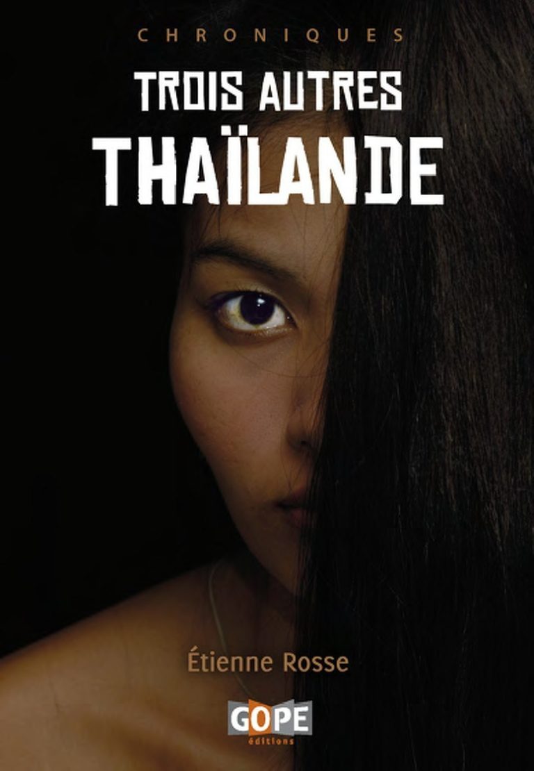 THAÏLANDE – LIVRE: Trois autres Thaîlande de Étienne Rosse