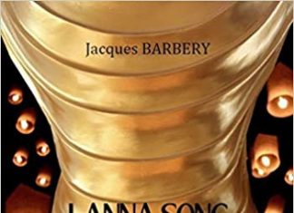 GAVROCHE – ROMAN: «Lanna Song» de Jacques Barbery