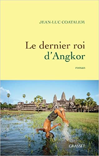 Le dernier roi d’Angkor