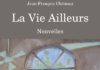 THAÏLANDE – LIVRE : La Vie Ailleurs de Jean-François Chéneau.