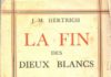 INDOCHINE – ÉCRIVAIN : La nostalgie de Jean-Michel Hertrich