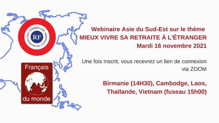 ASIE DU SUD-EST – COMMUNAUTÉ : Le 16 novembre, retrouvez Claude Bauchet et Thatsanavanh Banchong pour un webinaire «Mieux vivre sa retraite à l’étranger»