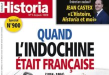 INDOCHINE – HISTOIRE : Un dossier d’Historia pour mieux comprendre « La belle colonie » Revue Historia sur l'Indochine
