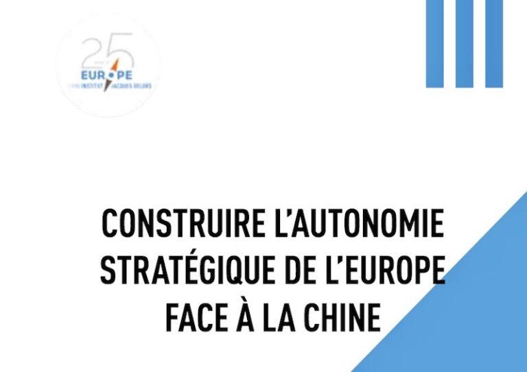 ASIE – FRANCE : Téléchargez le rapport de l’Institut Jacques Delors sur les relations UE-Chine