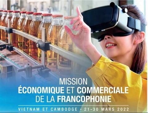 ASIE – FRANCOPHONIE : 1ère Mission économique et commerciale de la Francophonie au Vietnam et au Cambodge