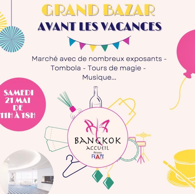 BANGKOK – COMMUNAUTÉ: Rendez-vous le 21 mai, pour le grand bazar de Bangkok Accueil