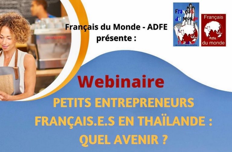 THAÏLANDE – WEBINAIRE : Le 23 juin, petits entrepreneurs français en Thaïlande, quel avenir ?