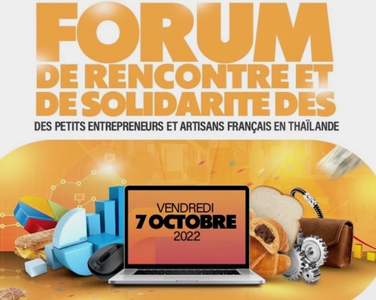 THAÏLANDE – FRANCE : Participez au prochain Forum de rencontre et de solidarité des petits entrepreneurs et artisans français en Thaïlande