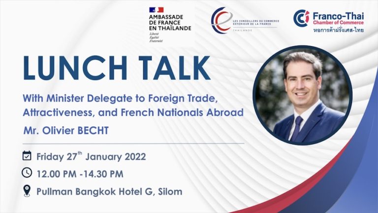 THAÏLANDE – FRANCE : Vous êtes entrepreneur français ? Venez rencontrer le Ministre Olivier Becht.…