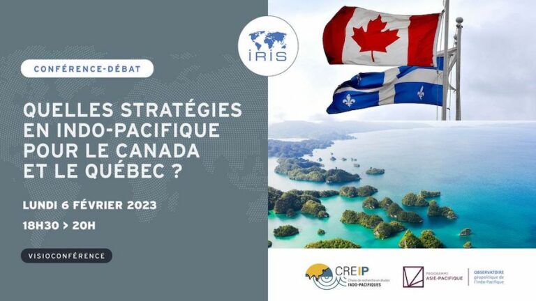 ASIE – FRANCE : A Paris, la stratégie Indo-Pacifique du Canada présentée à l’IRIS