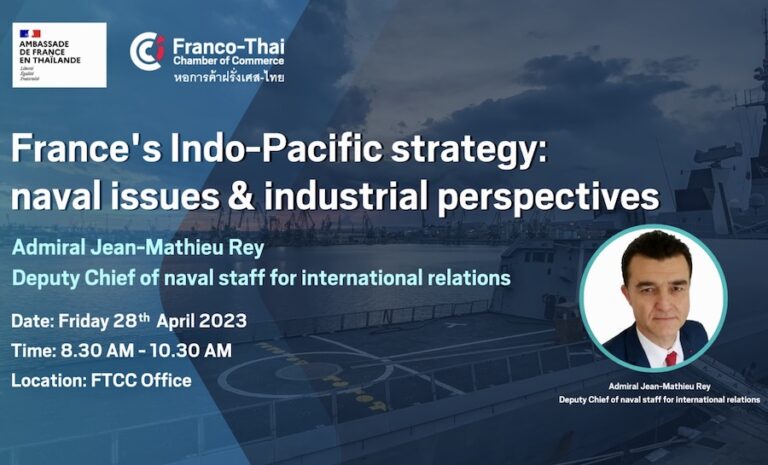 BANGKOK – COMMUNAUTÉ : Le 28 avril, un petit-déjeuner consacré à la stratégie Indo-Pacifique de la France avec le l’aide de la FTCC