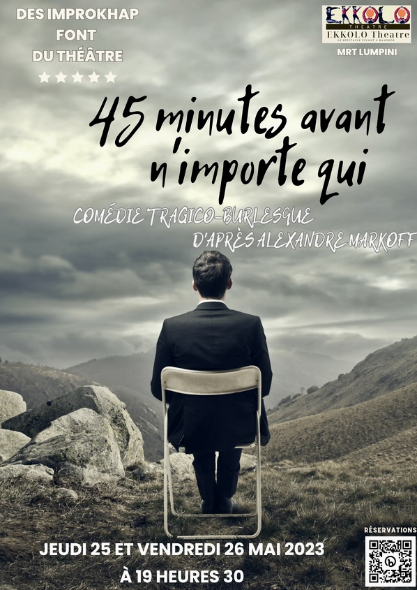 pièce théâtre 45 minutes avant m'importe qui