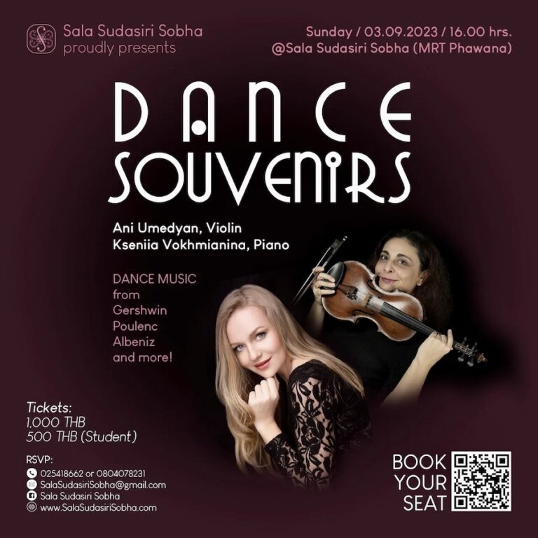 BANGKOK – CULTURE : Concert classique au Sala Sudasiri Sobha, avec Ksenia Vokhmianina et Ani Umedyan, le 3 septembre