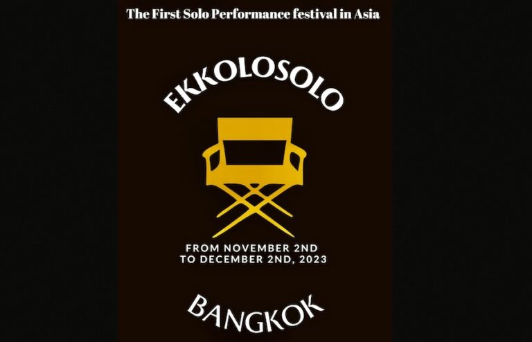 BANGKOK – CULTURE : Festival du Seul-en-Scène à l’Ekkolo Theatre