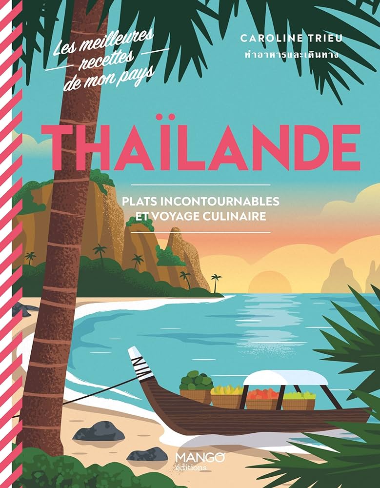Thaïlande voyage culinaire