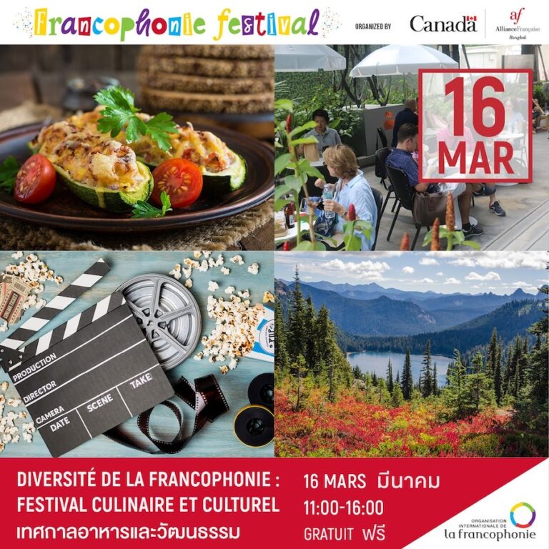 THAÏLANDE – CULTURE : Le festival pour goûtez à la Francophonie !