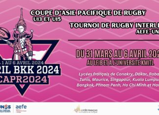 BANGKOK – COMMUNAUTÉ : LE LFIB organise la Coupe d’Asie Pacifique de Rugby et le Tournoi Interligues RUGBY BANGKOK