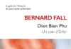 le récit de la bataille de Dien Bien Phu par Bernard Fall