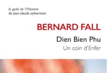 le récit de la bataille de Dien Bien Phu par Bernard Fall