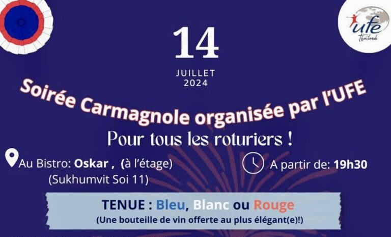 THAÏLANDE – COMMUNAUTÉ : Fêtez le 14 juillet à Bangkok avec l’UFE !