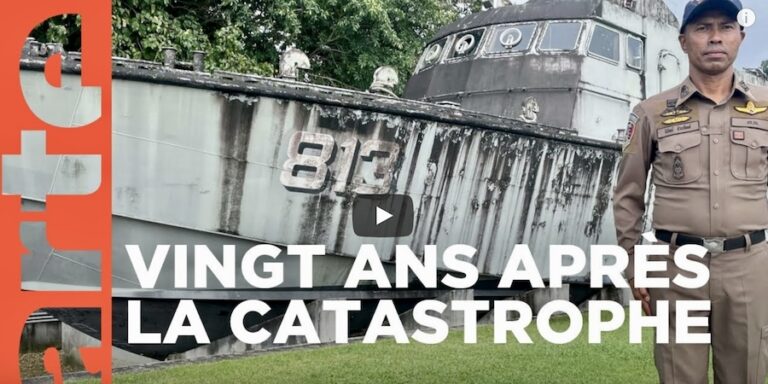 THAÏLANDE – ANNIVERSAIRE : Vingt ans après, ARTE raconte le tsunami