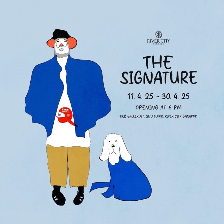 BANGKOK – EXPOSITION : « The Signature » : une ode à l’art thaïlandais à River City Bangkok