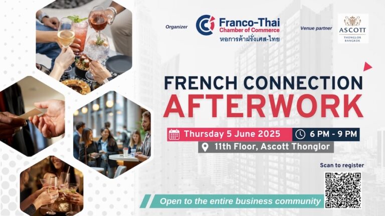 THAÏLANDE – FRANCE : La Franco-Thai Chamber of Commerce organise son French Connection Afterwork