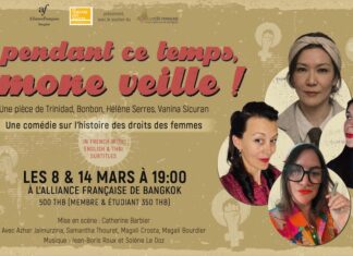 BANGKOK – THÉÂTRE : « Et pendant ce temps, Simone Veille ! » à l’Alliance Française les 8 et 14 mars