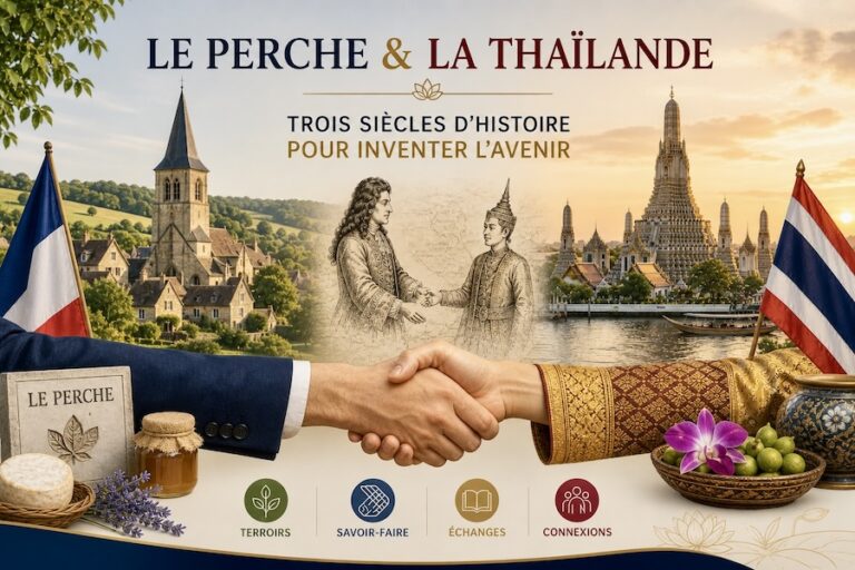 THAÏLANDE – FRANCE : Saviez-vous que le Perche aime la Thaïlande ?