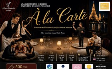 BANGKOK – CULTURE : “À la Carte”, un spectacle entre théâtre, magie et musique à l’Alliance française Spectacle à la Carte