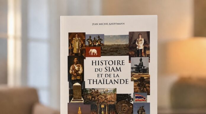 THAÏLANDE – LIVRE : Une édition enrichie de l’« Histoire du Siam et de la Thaïlande »