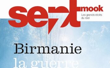 BIRMANIE – LIVRE : Les grands reportages de Thierry Falise réunis dans un mook d’exception