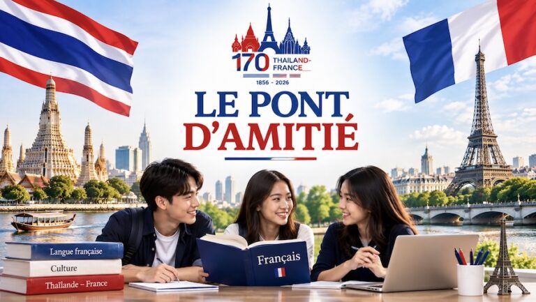 THAÏLANDE – FRANCOPHONIE : Bangkok fait plancher les jeunes sur 170 ans d’amitié franco-thaïlandaise